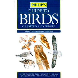 Philips Guide To Birds Of Britain And Europe